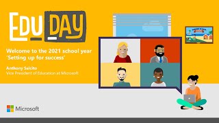 Datos Welcome to EduDay 2021 'Setting Up For Success' - Anthony Salcito Actualización