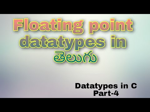 Datatypes in C Programming language part-4// Floating point datatype in C// For beginners in Telugu