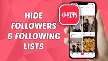 How to Hide Followers & Following List on Rednote Profile