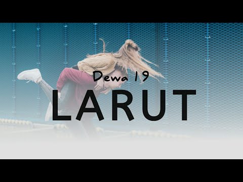 Dewa 19 - Larut Akustik Karaoke