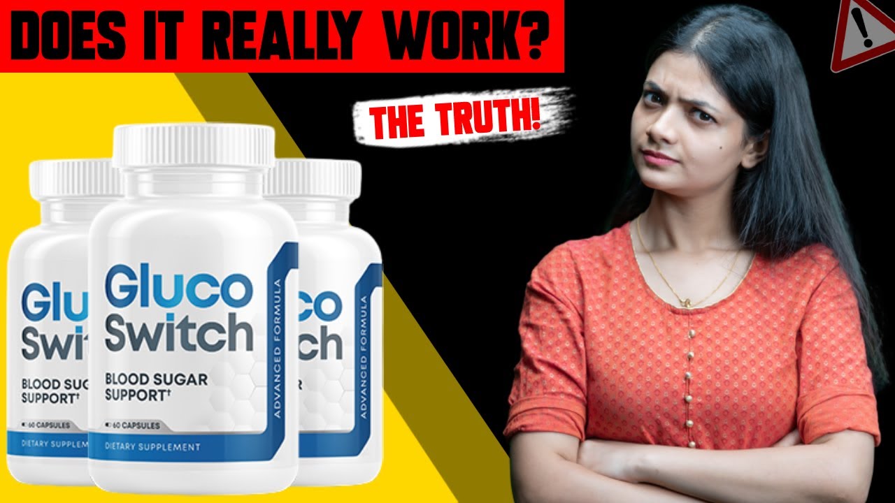 Glucoswitch Review⚠️Glucoswitch Side Effects – Glucoswitch Blood Sugar Glucoswitch Supplement Review
