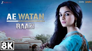 Ae Watan 8K Video Raazi Alia Bhatt & Vicky Kaushal Sunidhi Chauhan Sel Patriotic Song