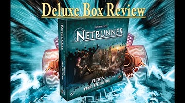 Netrunner : Reign and Reverie Deluxe Box Review