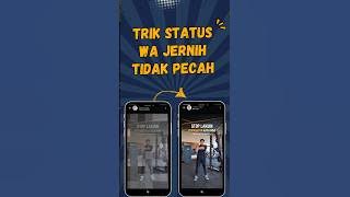 Cara Status Whatsapp Jernih Kualitasnya dan tidak Pecah #tutorial #whatsappstatus #whatsapp