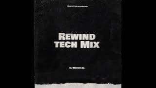 Dj Micsir - Rewind (Tech Mix) - Amapiano