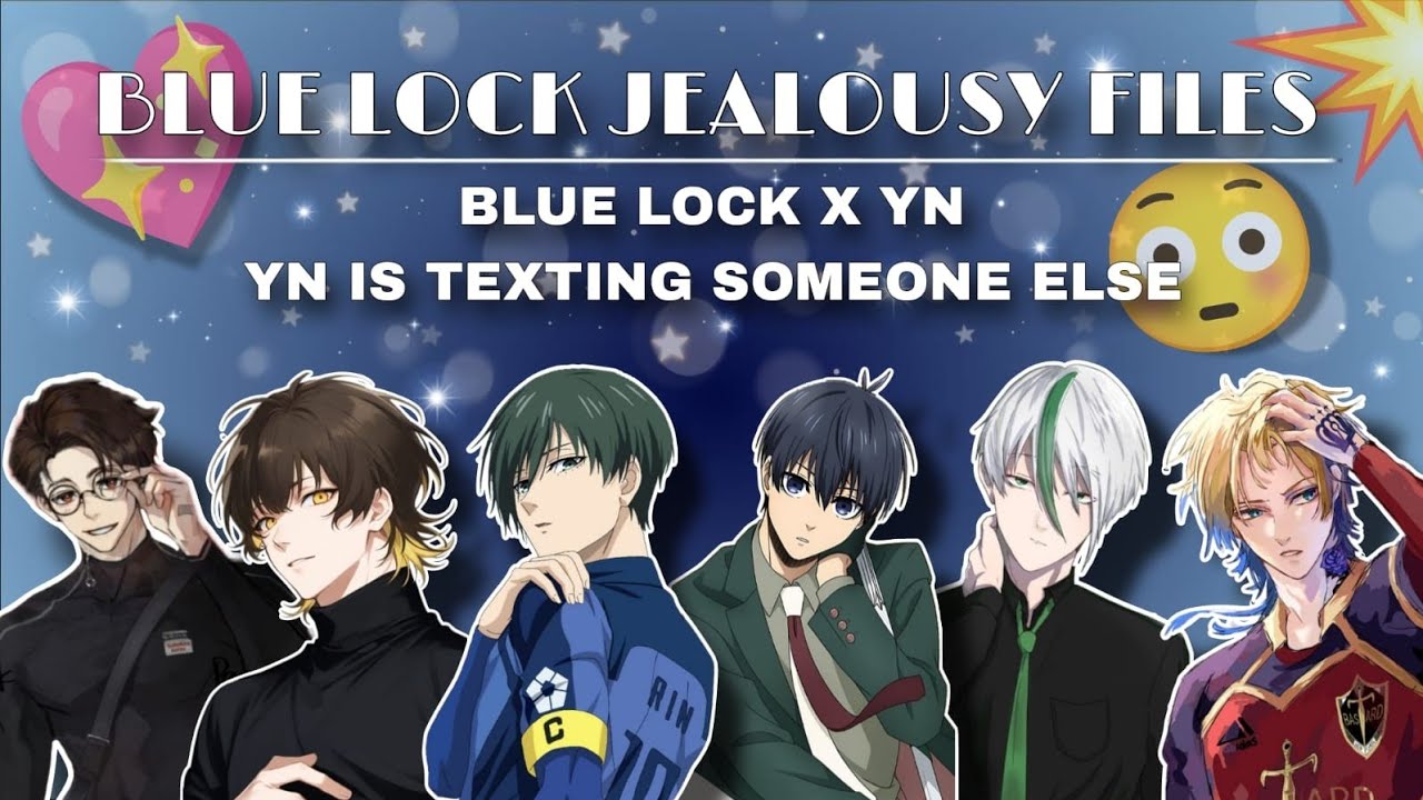 Blue lock x Y/N | yn is texting someone 😏 #yn #bluelock #anime 