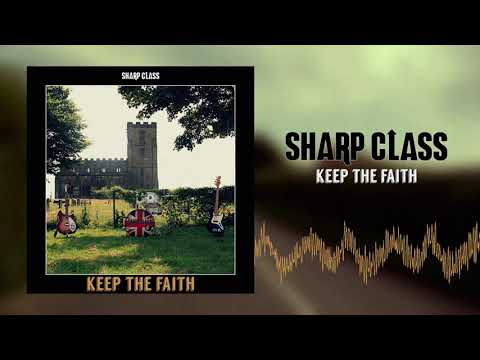 Sharp Class — Sharp Class - Keep The Faith [Official Audio]