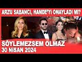 Sylemezsem olmaz 30 nisan 2024