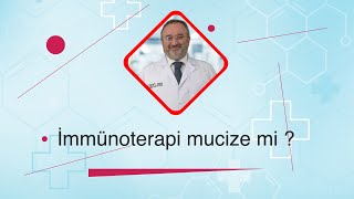 Bilimin Işığında 45 - Prof.Dr. BÜLENT ORHAN - Tıbbi Onkoloji - İmmünoterapi mucize mi ? Resimi