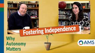 Fostering Independence: Why Autonomy Matters