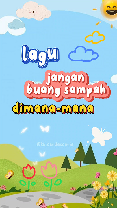 lagu jangan buang sampah dimana-mana #edukasi #parenting #lagupaud #gurupaud #anakpaud