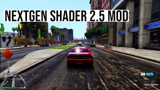HOW TO INSTALL THE NEXTGEN SHADER 2.5 MOD GTA 5 | NextGen Shader mod tutorial | EASY PC MOD