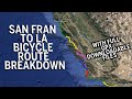 San Fran to La Bicycle Route Breakdown, with downloadable routes!