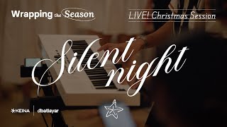 Silent Night - LIVE! dbatlayar Christmas Session