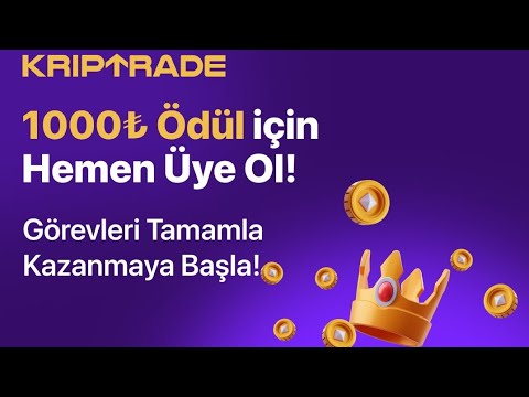 Kriptrade Borsası 1000 TL ödül! Tüm işlemleri yap 1000 TL Ödül Kazan