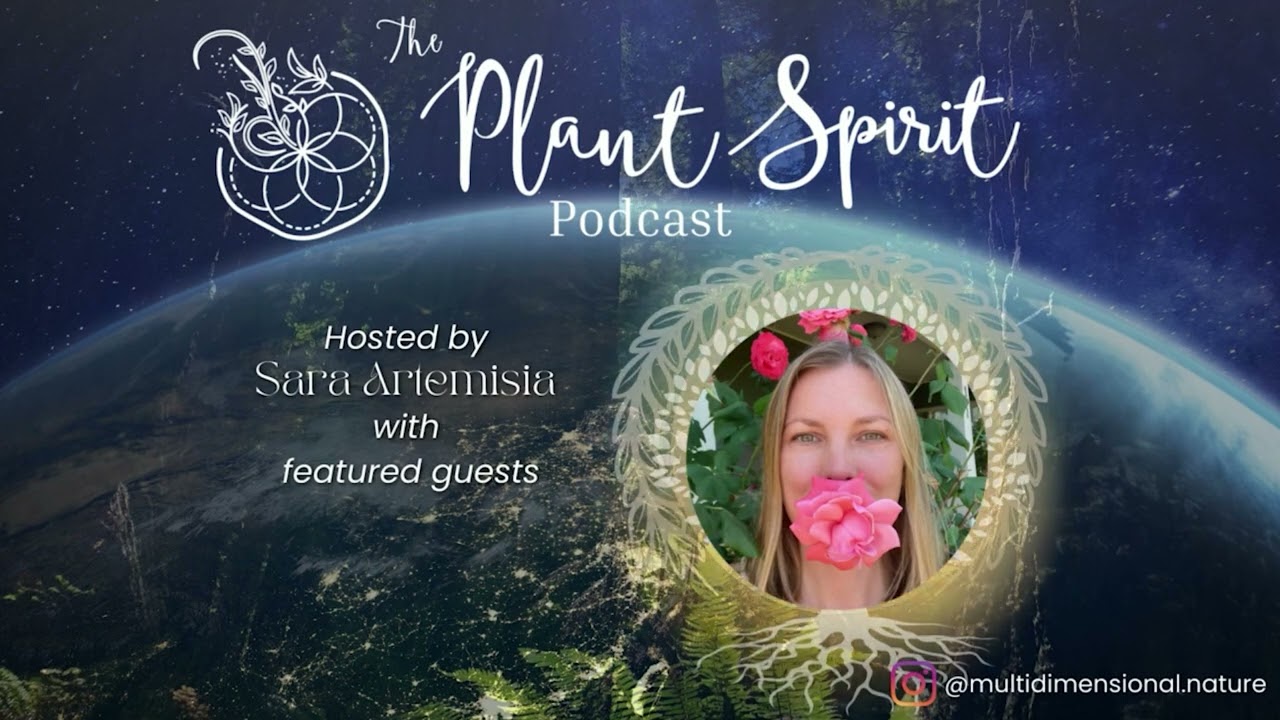Welcome to the Plant Spirit Podcast!