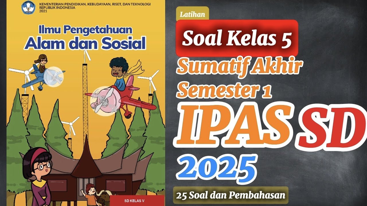 Latihan Soal Sumatif Akhir Semester 1 || IPAS Kelas 5 || Kurikulum Merdeka