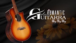 Guitar Romantic 70s 80s 90s 🎸Best Guitar  Love Songs of All 💖 Guitar Relaxing Music