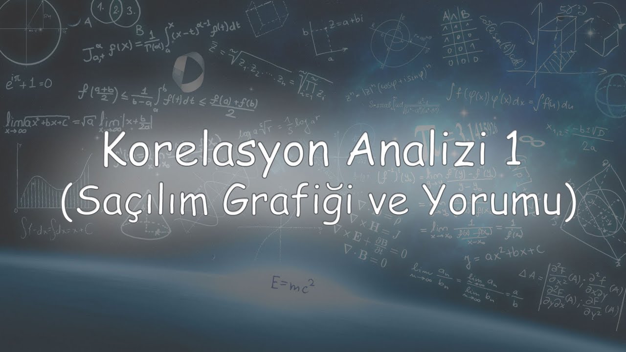 Korelasyon Analizi 1 (Saçılım Garfiği Çizimi ve Yorumlanması)