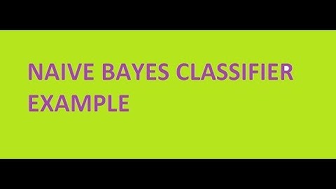 naive bayes classifier in data mining example