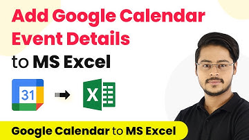 How to Add Google Calendar Event Details to MS Excel - Google Calendar to MS Excel