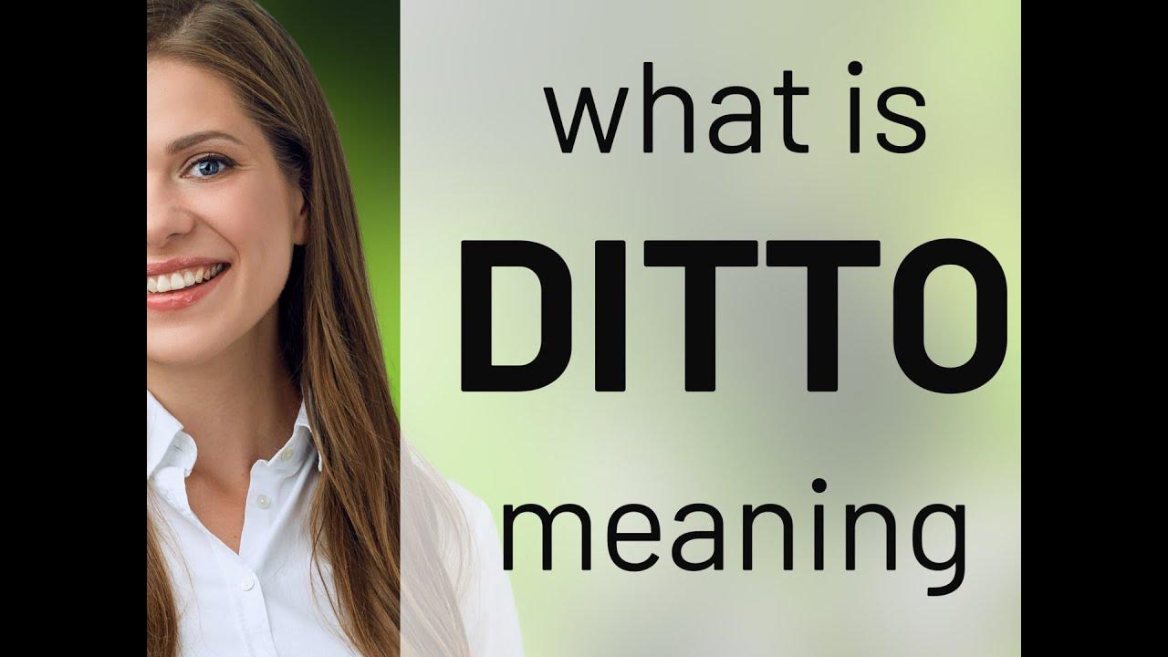 Ditto | meaning of DITTO 
