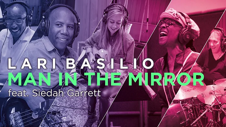 Lari Basilio - Man In The Mirror feat. Siedah Garr...