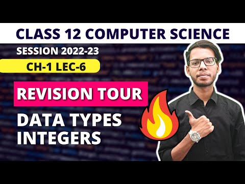 Data Types (Integers) Chapter 1 Revision Tour | Class 12 Computer Science | Hindi | Vishal Kumar
