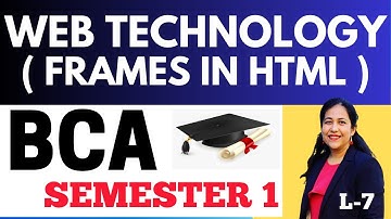 Semester - 1 BCA | Web Technology | Creating Frames in HTML, Using Frameset and Iframe | Live Course
