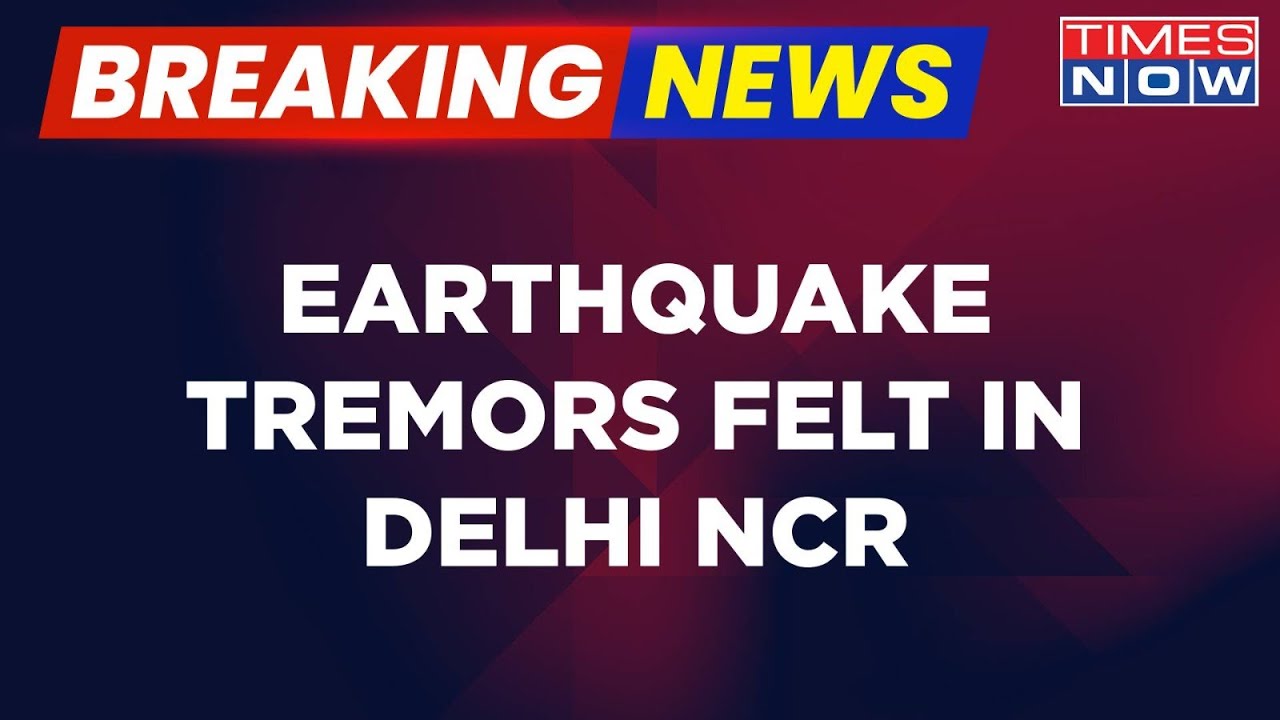 Breaking News | Tremors Felt In Delhi NCR & North India After 6.2 Magnitute Earthquake Hits Nepal
