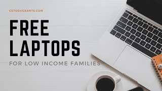 Free Laptops For Low Income Families 2022