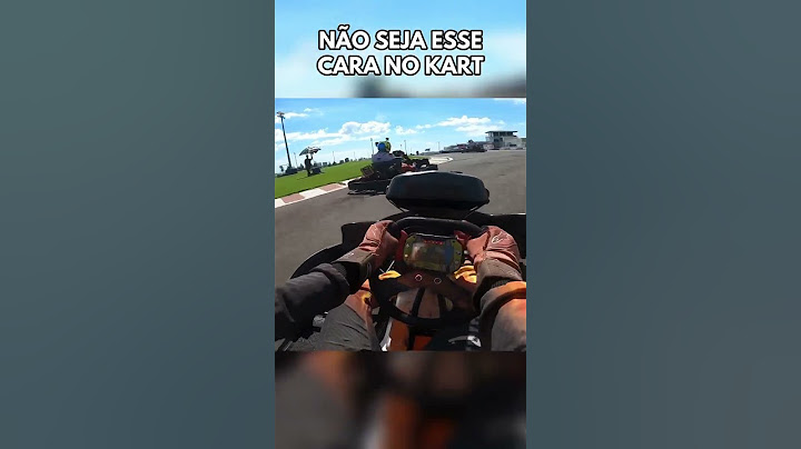 Não seja esse cara no kart