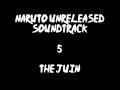 Naruto Unreleased Soundtrack - The Juin