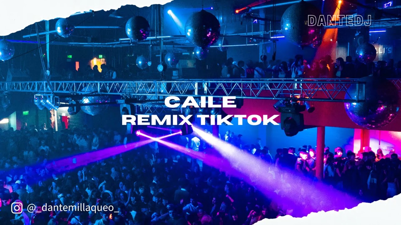 CAILE (Remix TikTok) / DanteDj