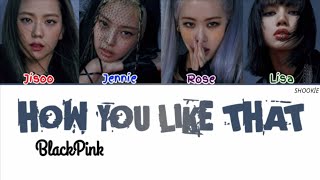 BLACKPINK (블랙핑크) - How You Like That | Kolay Okunuş Resimi