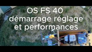 OS FS 40 TEST RUN: REGLAGE ET PERFORMANCES
