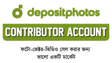 Depositphotos Contributor Account খুলুন | Sell Photo, Vector & Video | G.R Partho বাংলা টিউটোরিয়াল