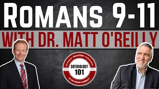 Romans 9-11: Dr. Matt O'Reilly