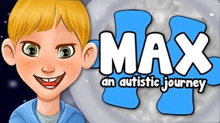 PLAY AS AUTISTIC KID | Max, an Autistic Journey