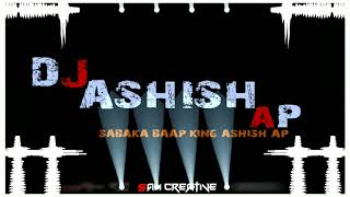 GALTI SE MISTAKE BETA REMIX DJ ASHISH AP