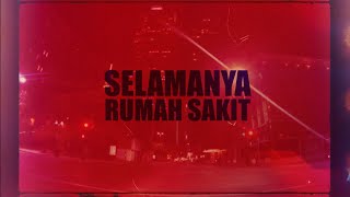 Rumah Sakit - Selamanya