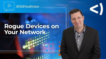 #DidYouKnow? Rogue Devices are a Threat to Your Network