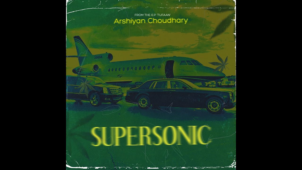 Super Sonic - Arshiyan Choudhary [Official Audio]