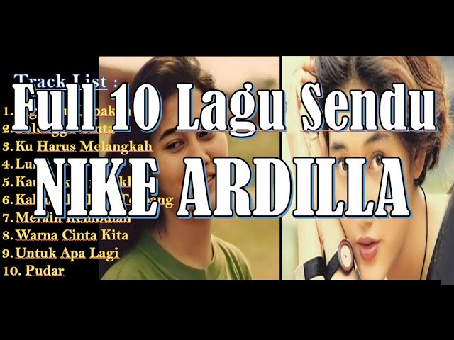 10 LAGU SENDU NIKE ARDILLA ENAK DI DENGAR class=