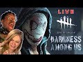 Scared Buddies Play "Dead By Daylight: Darkness Among Us"