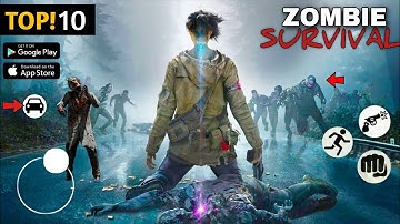 Top 10 Crazy* Zombie Survival Games for android | best zombie games 2024 🔥