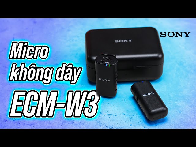 Trên tay microphone Sony ECM-W3: những tính năng thực dụng liệu có đủ thuyết phục?