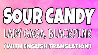 Lady Gaga, BLACKPINK - Sour Candy (Lyric\/Lyrics) (With English Translation)