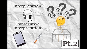 Do you want to be a Consecutive Interpreter? - Beginners Guide Pt. 2