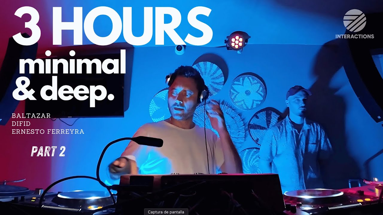 [3 HOURS MINIMAL & DEEP HOUSE] Baltazar, Difid, Ernesto Ferreyra PART2